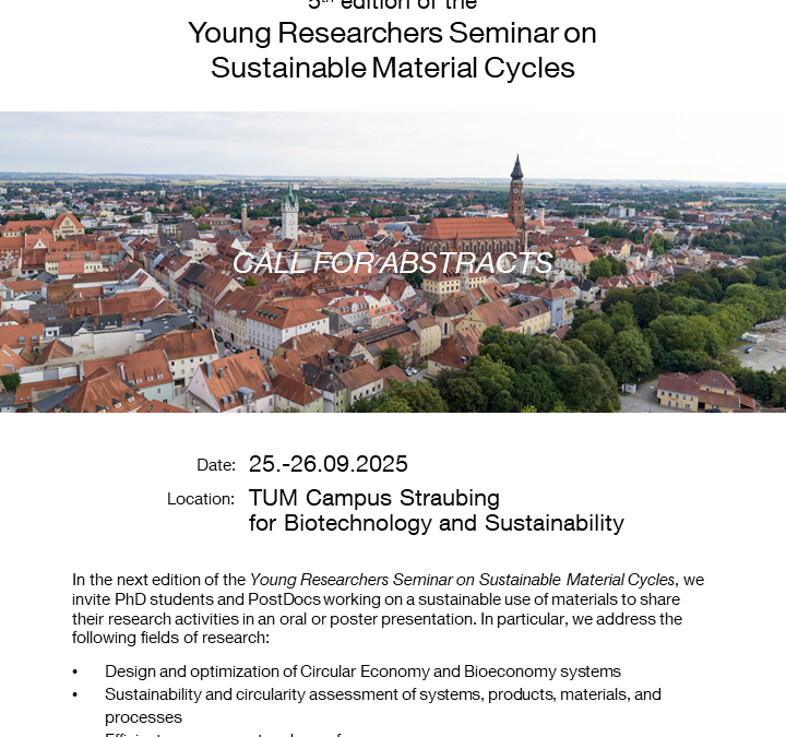 Call for Abstracts: Young Researchers Seminar on Sustainable Material Cycles @ TUMCS